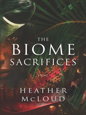 cover image of The Biome Sacrifices